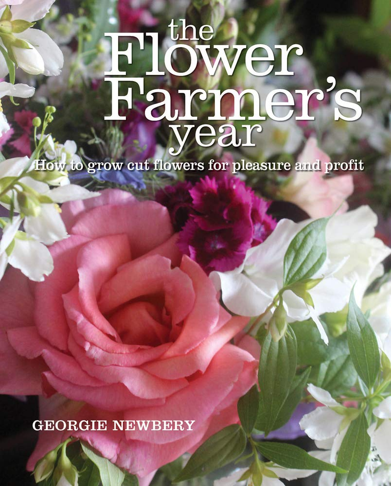 Georgie Newbery - The Flower Farmer's Year